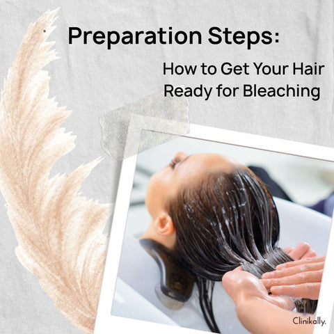 Preparation Steps: How to Get Your Hair Ready for Bleaching