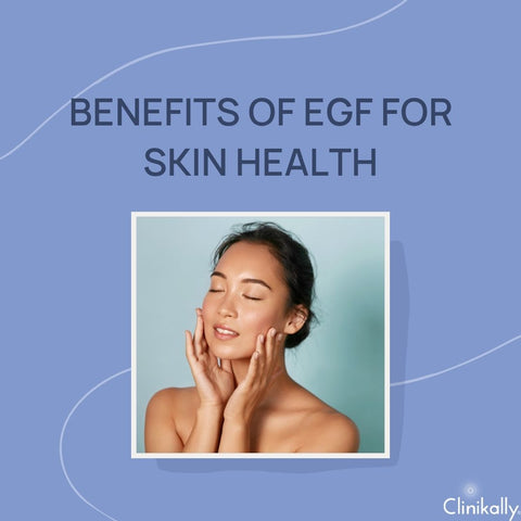 Benefits of EGF for Skin Health
