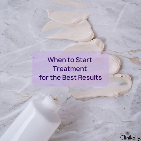 When to Start Treatment for the Best Results