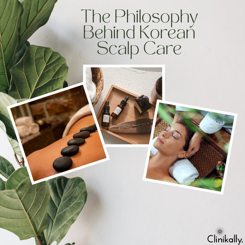 The Philosophy Behind Korean Scalp Care