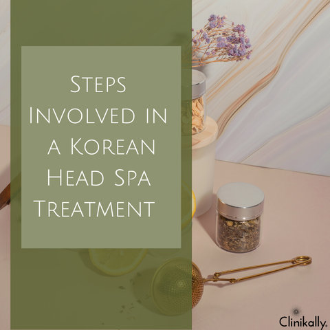 Steps Involved in a Korean Head Spa Treatment
