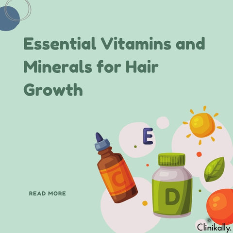 Essential Vitamins and Minerals for Hair Growth