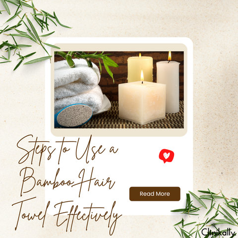 Steps to Use a Bamboo Hair Towel Effectively