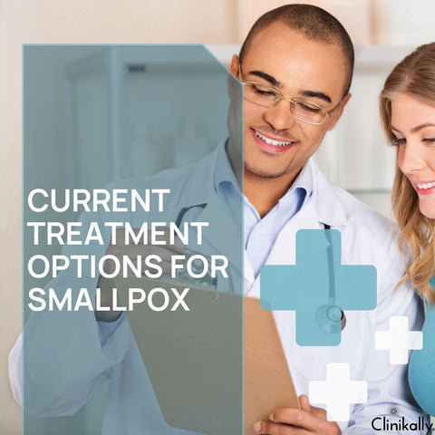 Current Treatment Options for Smallpox