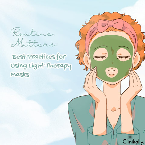 Routine Matters: Best Practices for Using Light Therapy Masks