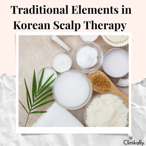 Traditional Elements in Korean Scalp Therapy