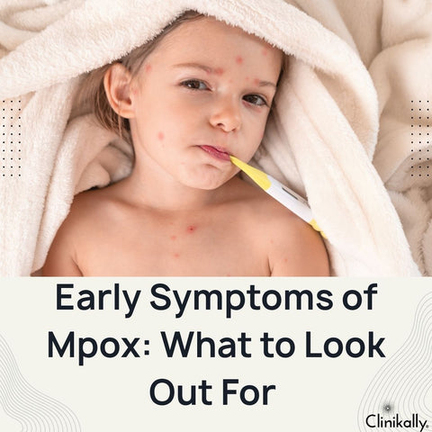 Early Symptoms of Mpox: What to Look Out For