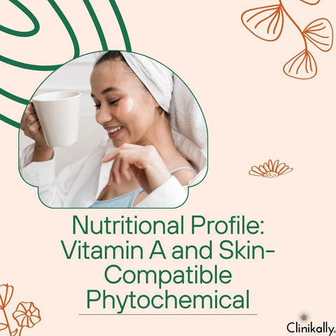Nutritional Profile: Vitamin A and Skin-Compatible Phytochemicals
