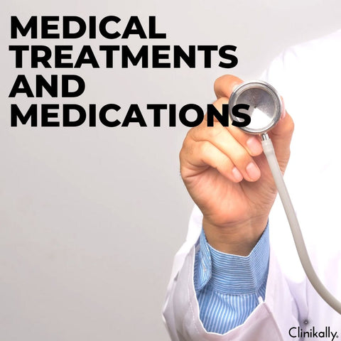 Medical Treatments and Medications