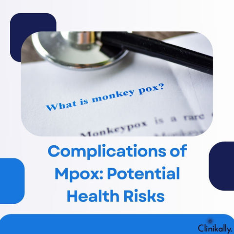 Complications of Mpox: Potential Health Risks
