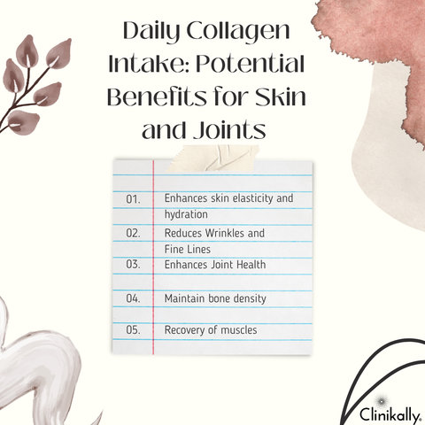 Daily Collagen Intake: Potential Benefits for Skin and Joints