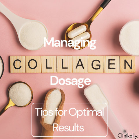 Managing Collagen Dosage: Tips for Optimal Results