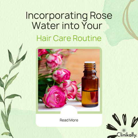 Incorporating Rose Water into Your Hair Care Routine