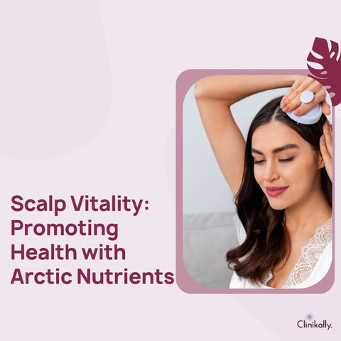 Scalp Vitality: Promoting Health with Arctic Nutrients