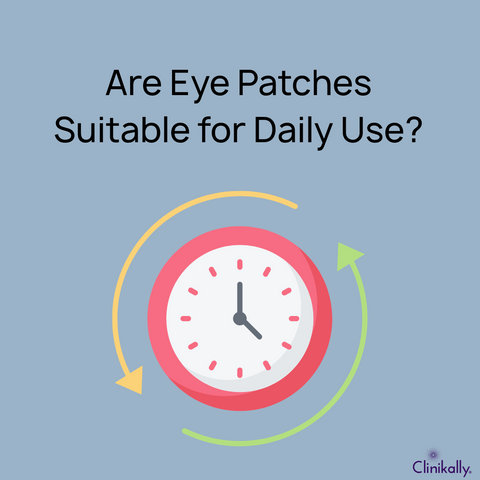 Are Eye Patches Suitable for Daily Use?