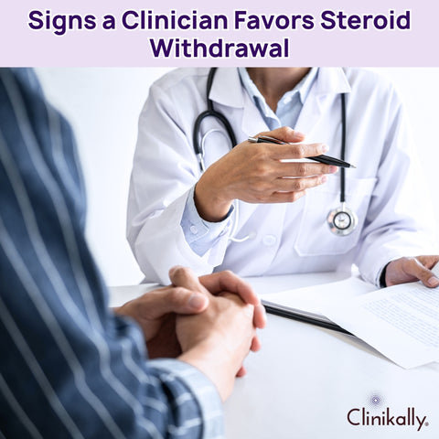 Signs a Clinician Favors Steroid Withdrawal