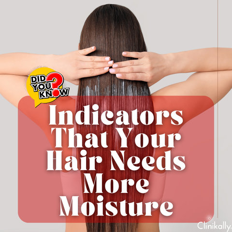 Indicators That Your Hair Needs More Moisture
