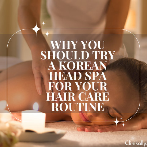 Why You Should Try a Korean Head Spa for Your Hair Care Routine