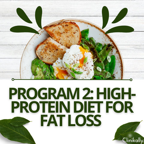Program 2: High-Protein Diet for Fat Loss