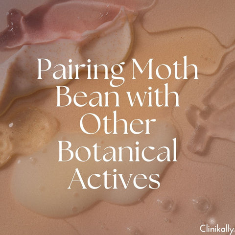 Pairing Moth Bean with Other Botanical Actives