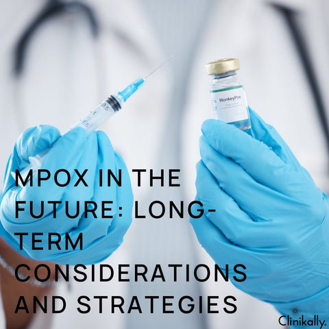 Mpox in the Future: Long-term Considerations and Strategies