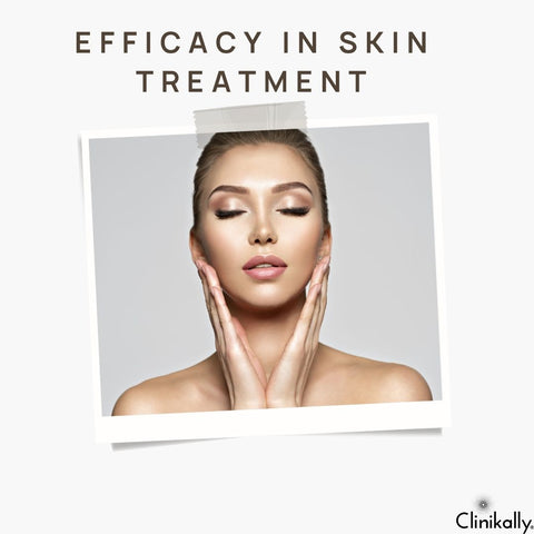 Efficacy in Skin Treatment