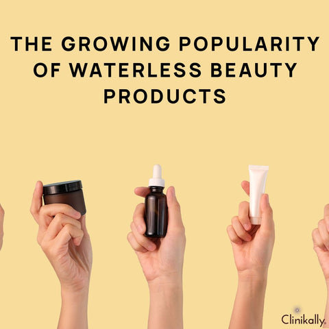 The Growing Popularity of Waterless Beauty Products