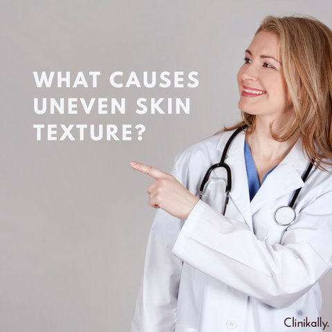 What Causes Uneven Skin Texture?