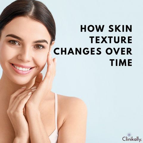 How Skin Texture Changes Over Time