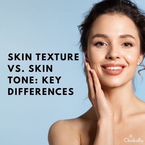 Skin Texture vs. Skin Tone: Key Differences