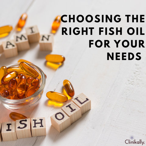 Choosing the Right Fish Oil for Your Needs