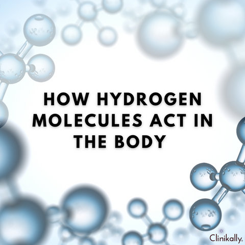 How Hydrogen Molecules Act In the Body