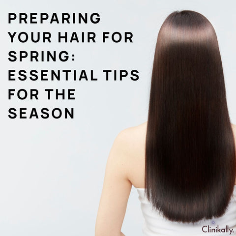Preparing Your Hair for Spring: Essential Tips for the Season