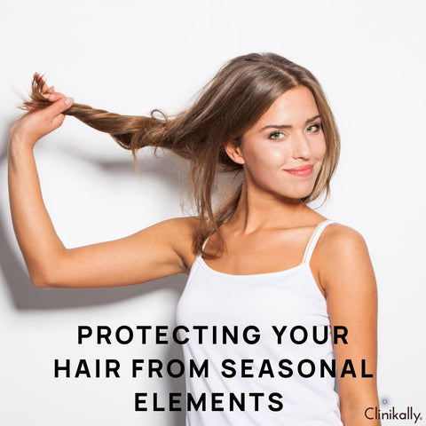 Protecting Your Hair from Seasonal Elements