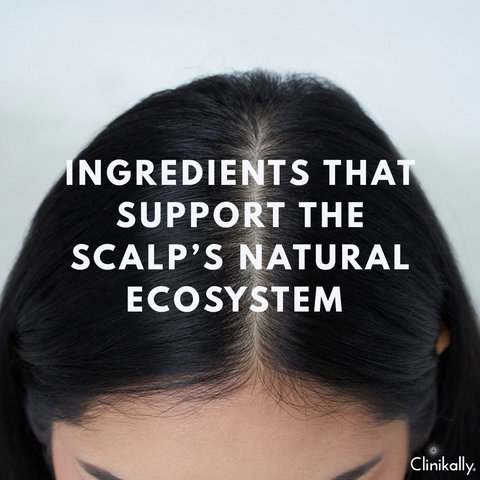 Ingredients That Support the Scalp’s Natural Ecosystem