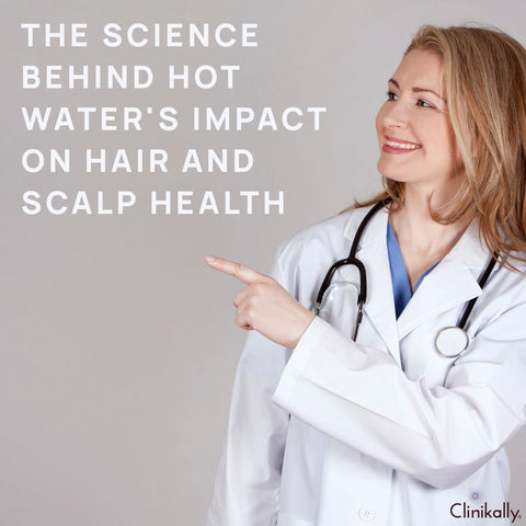 The Science Behind Hot Water's Impact on Hair and Scalp Health