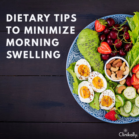 Dietary Tips to Minimize Morning Swelling