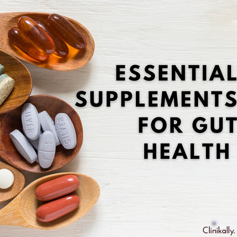 Essential Supplements for Gut Health