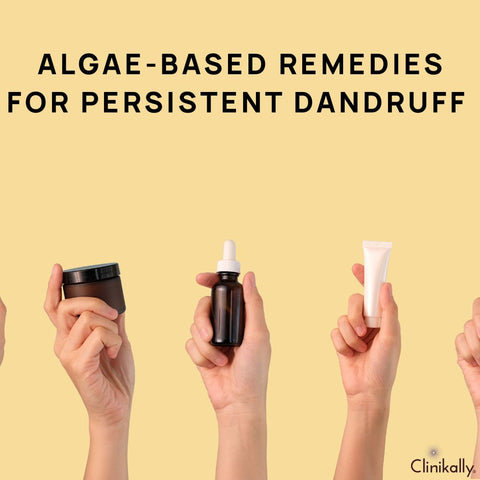 Algae-Based Remedies for Persistent Dandruff