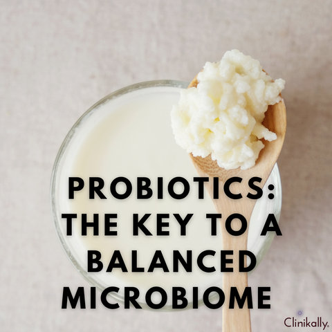 Probiotics: The Key to a Balanced Microbiome