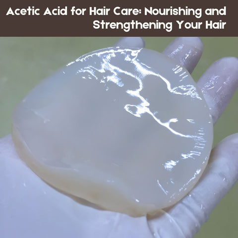 Acetic Acid for Hair Care: Nourishing and Strengthening Your Hair