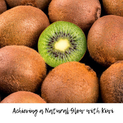 Achieving a Natural Glow with Kiwi