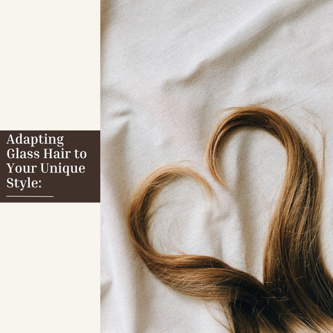 Adapting Glass Hair to Your Unique Style: Final Thoughts and Recommendations