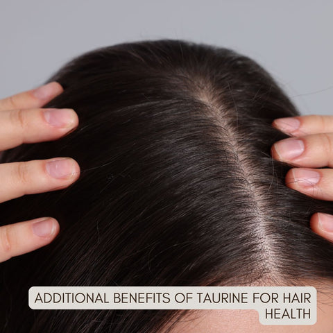 Additional Benefits of Taurine for Hair Health