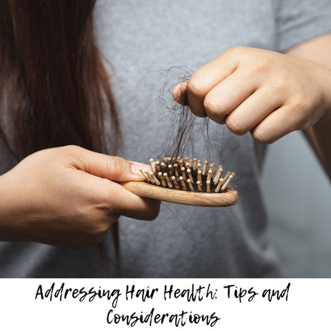 Addressing Hair Health: Tips and Considerations