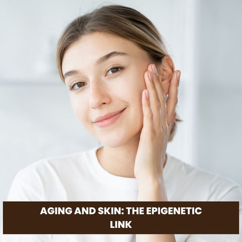 Aging and Skin: The Epigenetic Link