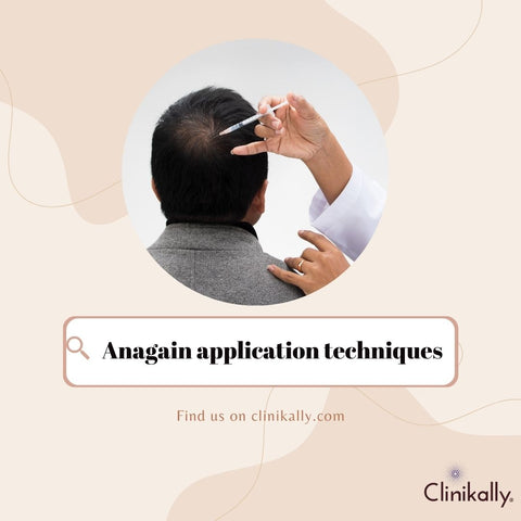 Anagain application techniques