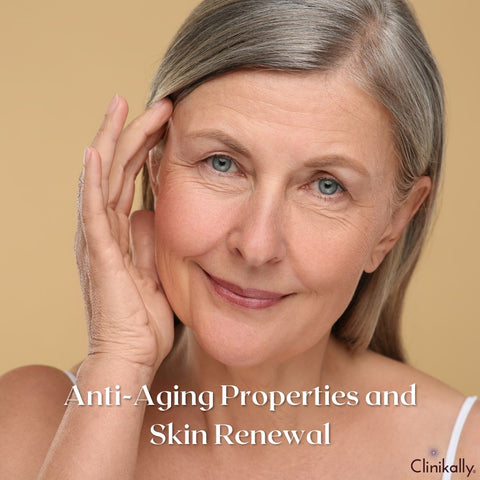 Anti-Aging Properties and Skin Renewal