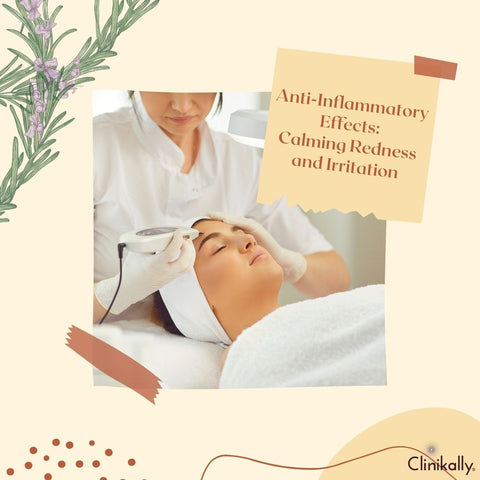Anti-Inflammatory Effects: Calming Redness and Irritation