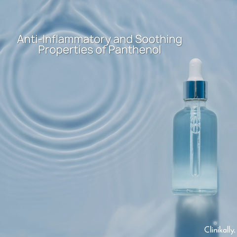 Anti-Inflammatory and Soothing Properties of Panthenol